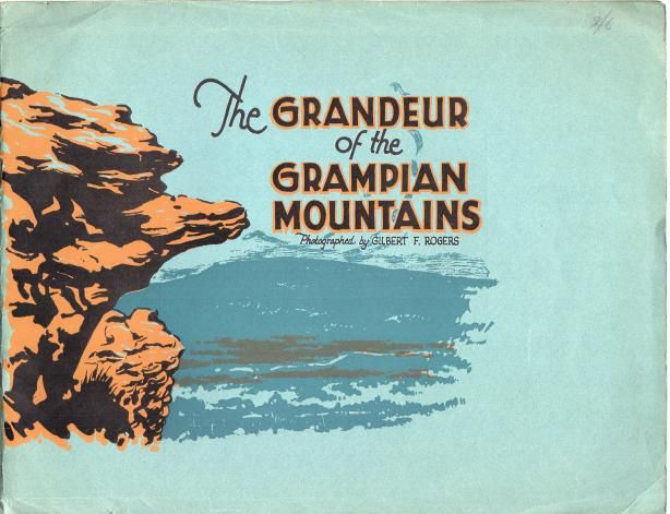 ROGERS, F. GILBERT. (Photographed by) - The Grandeur of the Grampian Mountains.