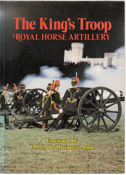 WALLACE, MAJOR MCR. - The King's Troop Royal Horse Artillery. Photographs by Kit Houghton, Drawings by Joan Wanklyn.