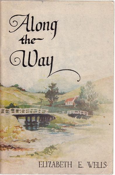 WELLS, ELIZABETH E. - Along the Way.