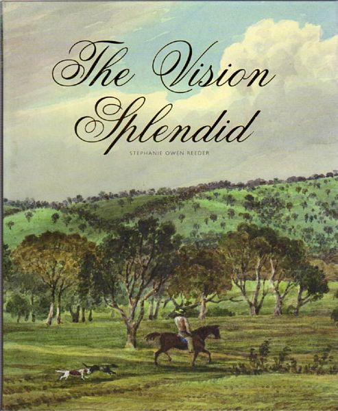 REEDER, STEPHANIE OWEN. - The Splendid Vision.
