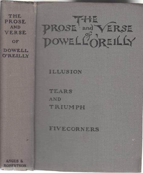 O'REILLY, DOWELL. - The Prose And Verse Of Dowell O'Reilly.