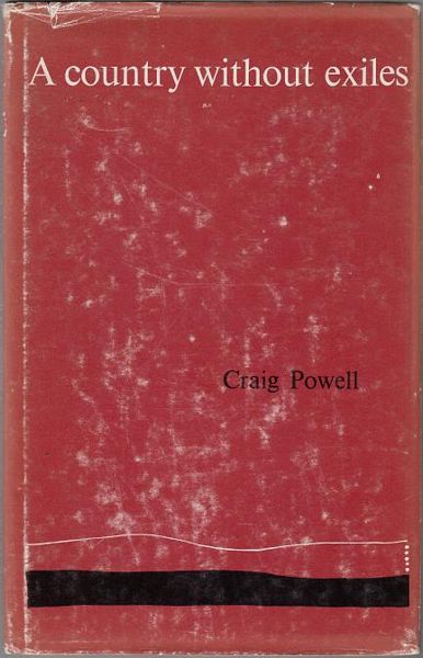 POWELL, CRAIG. - A Country Without Exiles.
