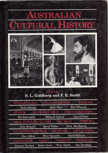 GOLDBERG, S. L; SMITH, F. B; Editors. - Australian Cultural History.