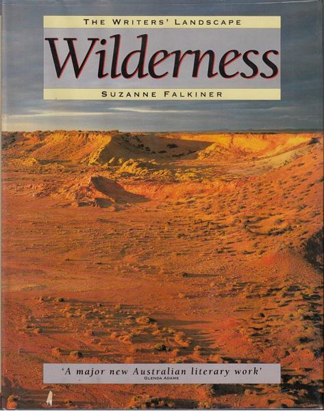 FALKINER, SUZANNE. - The Writers' Landscape - Wilderness. Concept by Lesley McKay.