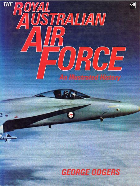 ODGERS, GEORGE. - The Royal Australian Air Force.