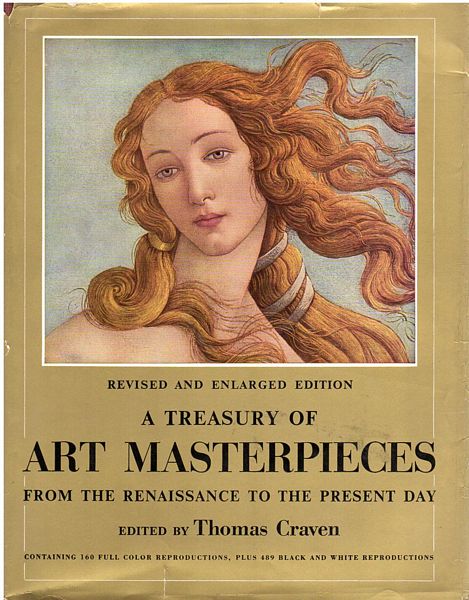 CRAVEN, THOMAS; Editor. - A Treasury of Art Masterpieces. From the Renaissance to the Present Day.