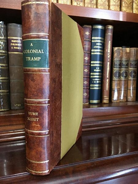 NISBET, HUME. - A Colonial Tramp. Travels and Adventures in Australia and New Guinea.