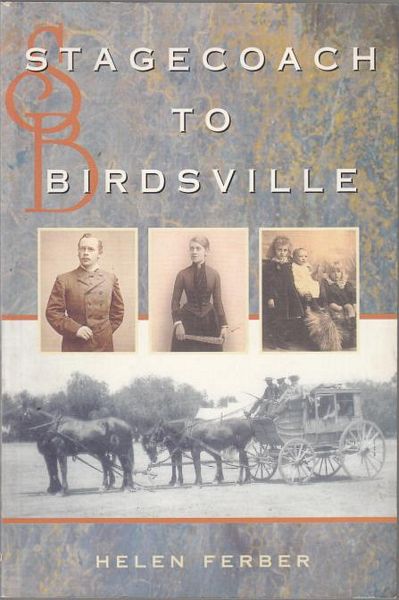 FERBER, HELEN. - Stagecoach to Birdsville.