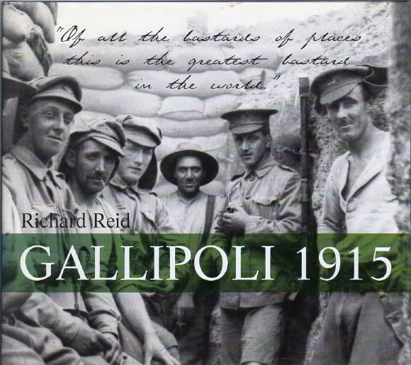 REID, RICHARD. - Gallipoli 1915.