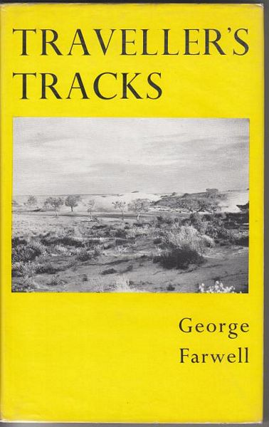 FARWELL, GEORGE. - Traveller's Tracks.