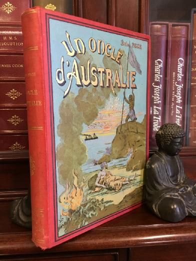 PECH, EMILE. - Un Oncle D'Austtralie. Text in French.