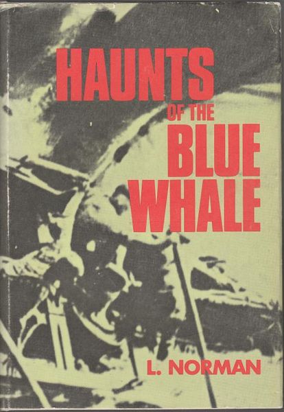 NORMAN, L. - Haunts Of The Blue Whale.