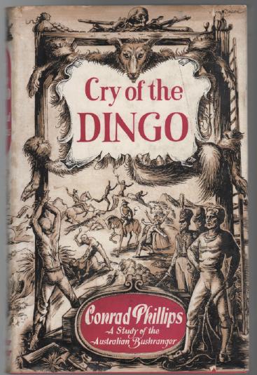 PHILLIPS, CONRAD. - Cry Of The Dingo.