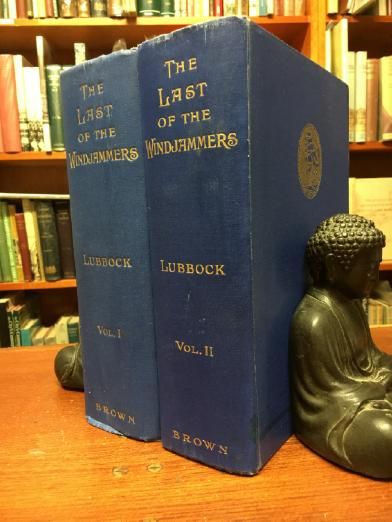 LUBBOCK, BASIL. - The Last of the Windjammers With Illustrations and Plans. Two Volumes.