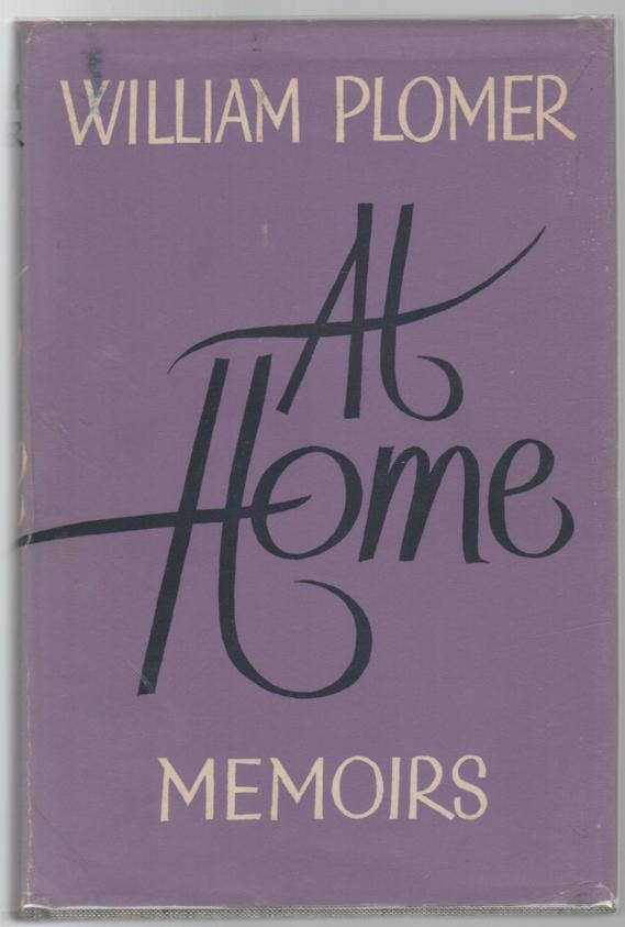 PLOMER, WILLIAM. - All Home memoirs.