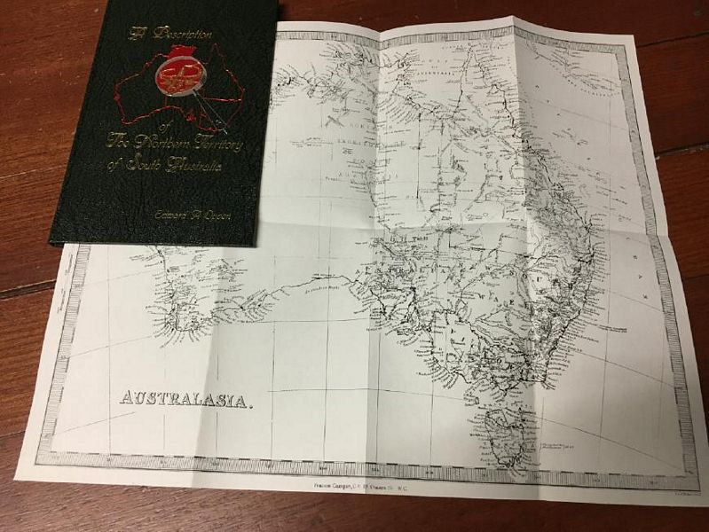 OPPEN, EDWARD A. - The Description of The Northern Territory of South Australia. Carefully Compiled from the various Explorers' and Surveyors' journals and Charts, Accompanied by A Map. Showing the Boundaries as fixed by Her Majesty's Patent, and corrected in accordance with the last information received.