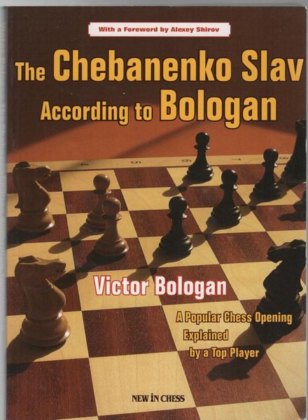 BOLOGAN, VICTOR. - The Chebanenko Slav According to Bologan. A Popular Chess Opening Explained by a Top Player.