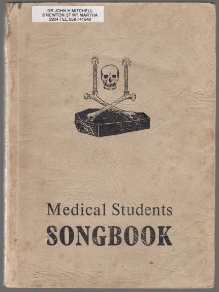 NICHOLSON, A. L; Editor. - Songbook. Issued by Medical Students Society University of Melbourne.
