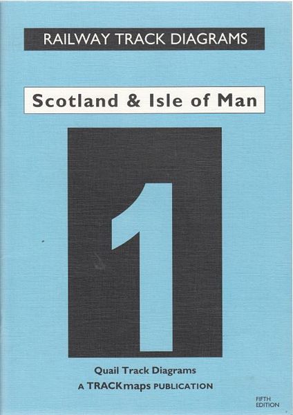 JACOBS, GERALD; Editor. - Railway Track Diagrams Book 1: Scotland & Isle of Man.