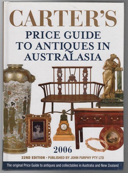 FURPHY, JOHN; McVEY, TRENT; Editors. - Carter's Price Guide To Antiques In Australasia. 22nd Edition.