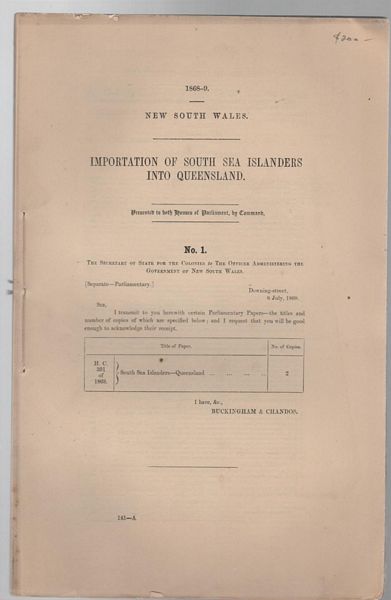  - Importation Of South Sea Islanders Into Queensland. Presented to both Houses of Parliament, New South Wales 1868-9.