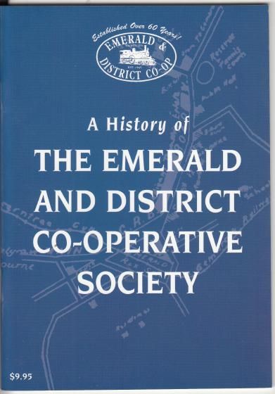 JENKINSON, JO. - A History of The Emerald And District Co-Operative Society.