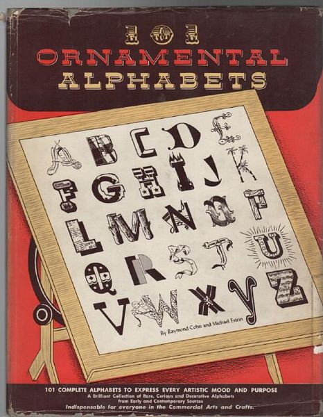 COHN, RAYMOND; ESTRIN, MICHAEL. ( Collected by and Notes by). - 101 Ornamental Alphabets.