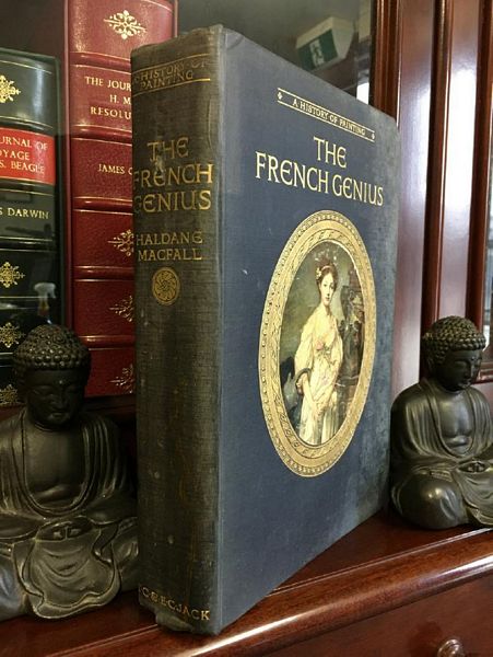 MACFALL, HALDANE. - A History Of Painting The French Genius.