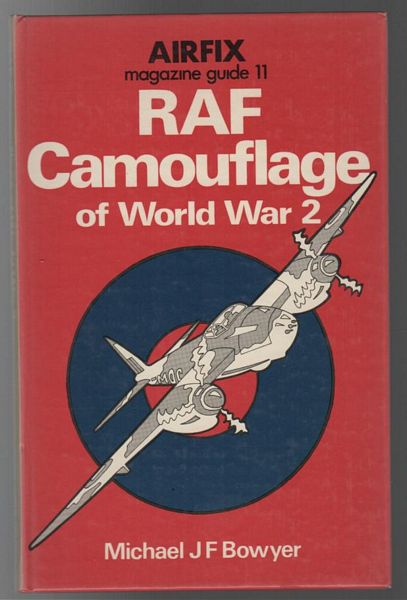 BOWYER, MICHAEL J. F. - AIRFIX magazine Guide 11; RAF Camouflage of World War 2.