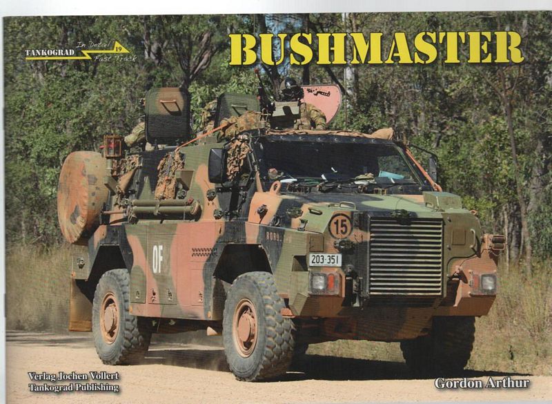 GORDON, ARTHUR. - Bushmaster. (Tankograd in detail Fast Track 19.).