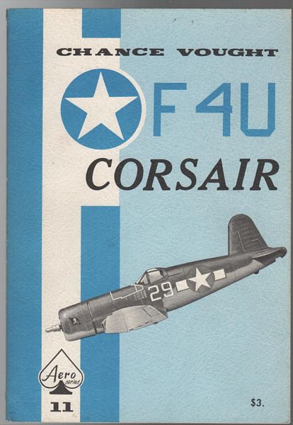 MALONEY, EDWARD T; FEIST, UWE. - Chance Vought Corsair. (Aero Vol. 11).