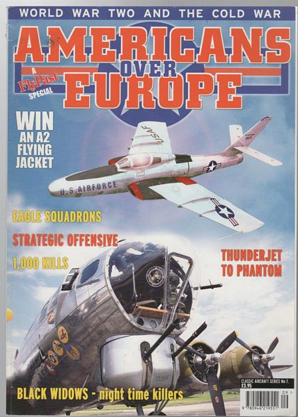 NICHOLLS, MARK. - Americans Over Europe - FlyPast Classic Aircraft Series No. 7.