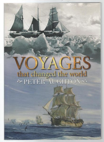 AUGHTON, PETER. - Voyages that changed the World.