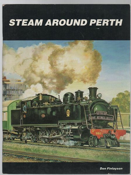 FINLAYSON, DON. - Steam Around Perth.