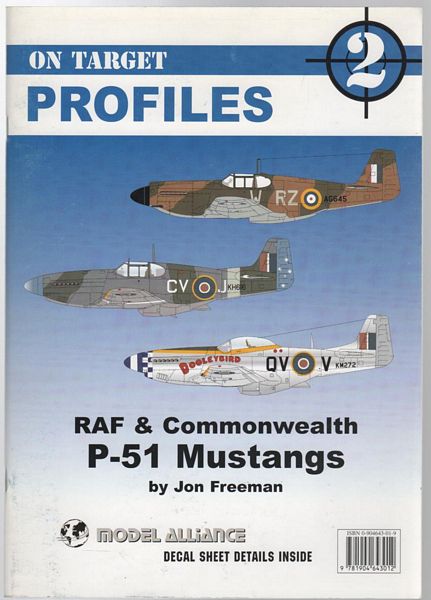 FREEMAN, JON. - On Target Profiles 2: The North American P-51 Mustang in RAF and Commonwealth Air Force service.