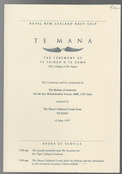 VERCOE, The Rt. Rev. WHAKAHUIHUI. - Royal New Zealand Navy Ship 'Te Mana' The Ceremony of Te tainga O Te kawa (The Lifting of the Tapu).