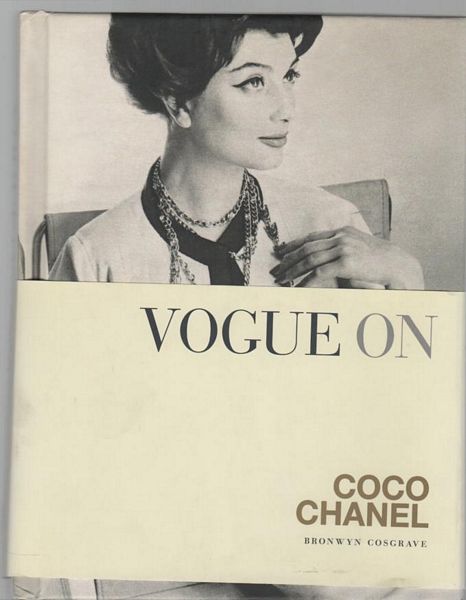COSGRAVE, BRONWYN. - Vogue On: Coco Chanel.