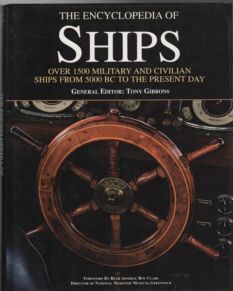 GIBBONS, TON;. Editor. - The Encyclopedia Of Ships.