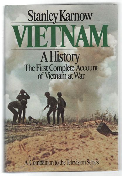 KARNOW, STANLEY. - Vietnam. A History The First Complete Account of Vietnam at War.
