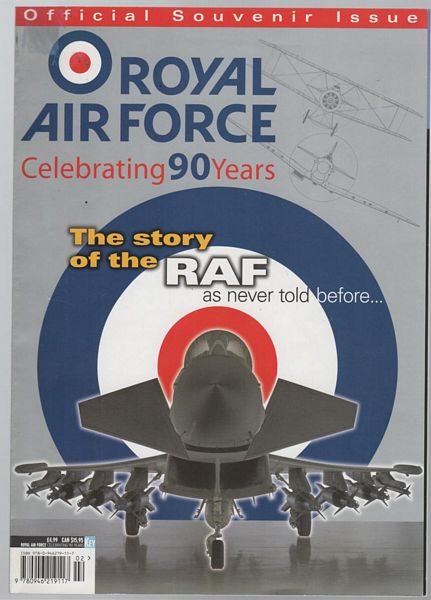 COTTER, JARROD; Editor. - Royal Air Force celebrating 90 Years: the story of the RAF as never told before..
