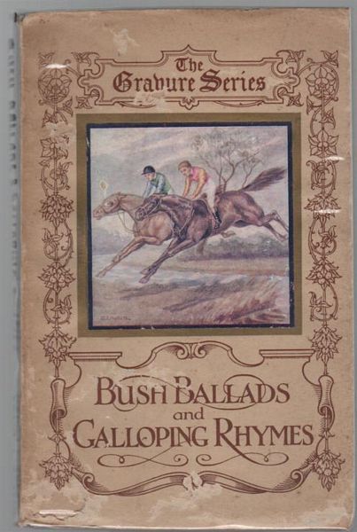 GORDON, ADAM LINDSAY. - Bush Ballads and Galloping Rhymes.