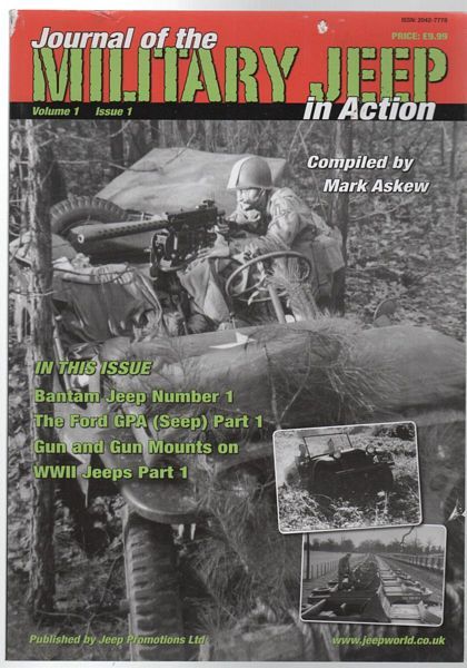 ASKEW, MARK Compiler. - Journal of the Military Jeep in Action. Volume 1 Issue 1.