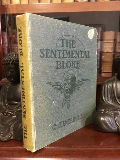 DENNIS, C. J. - The Songs Of A Sentimental Bloke.