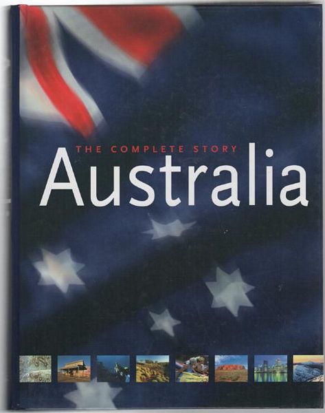 DOIG, FIONA; and others. - Australia the Complete Story.