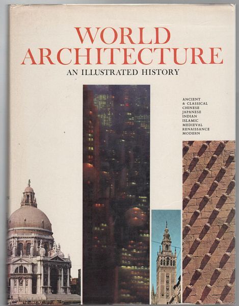 COPPLESTONE, TREWIN; Editor. - World Architecture: An Illustrated History.