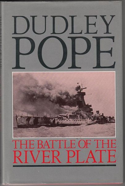 POPE, DUDLEY. - The Battle of the River Plate.