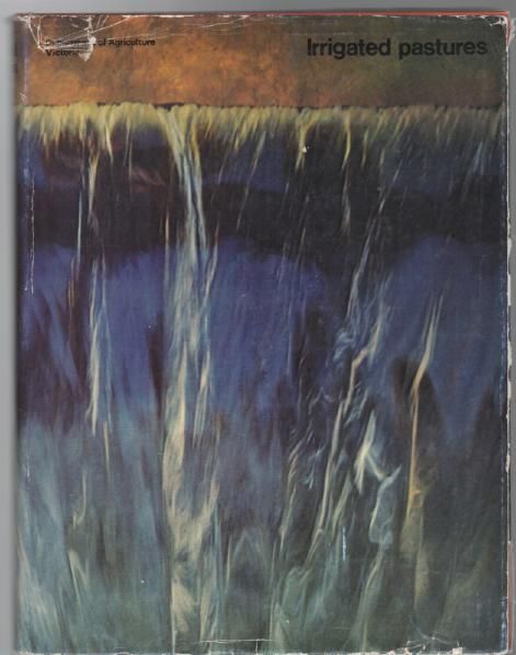 GARLAND, K.R; BARTELS, L. F; SKENE, J. K. M; and others. - Irrigated Pastures.