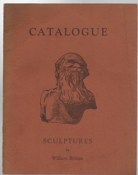 RICKETTS, WILLIAM. - Catalogue of Sculptures.