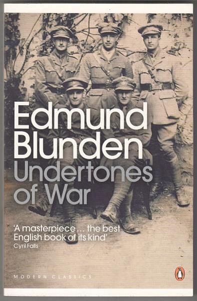 BLUNDEN, EDMUND. - Undertones of War. With an Introduction by Hew Strachan.