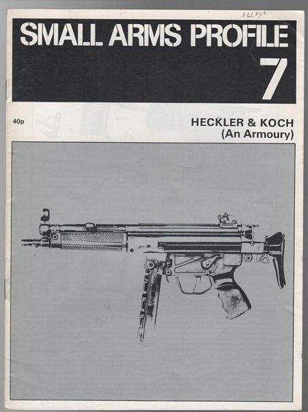 CORMACK, A. J. R. - Heckler & Koch - An Armoury. Small Arms Profile 7.